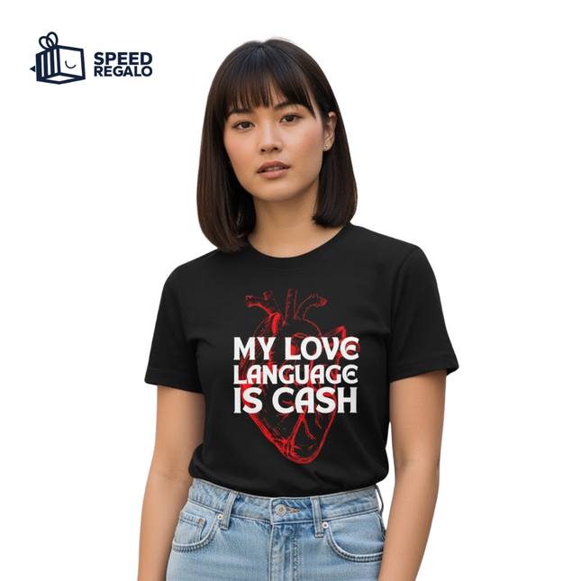 My Love Language Is Cash Shirt
